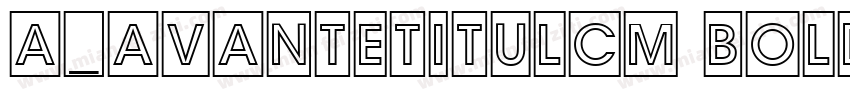 a_AvanteTitulCm Bold字体转换